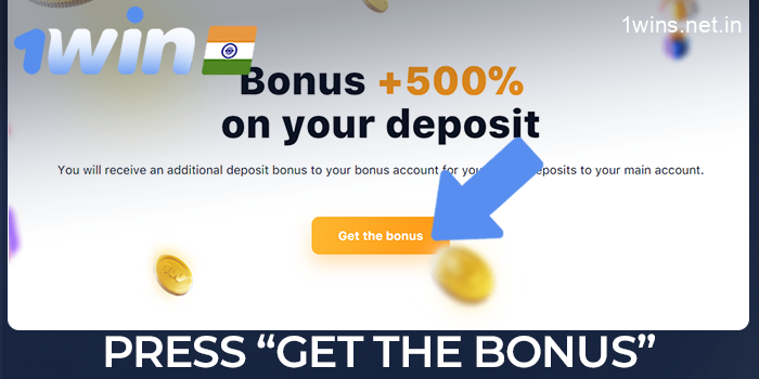 Press "Deposit" or "Get Bonus" on the 1win website