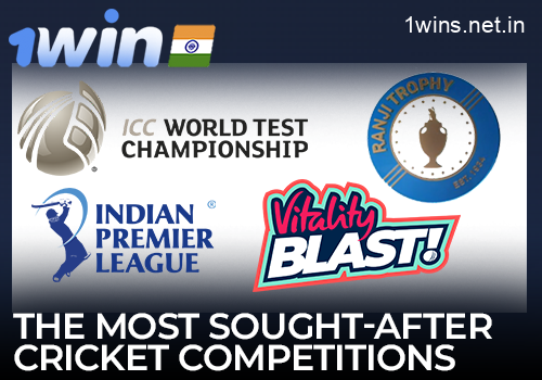 The most popular cricket competitions in 1win India