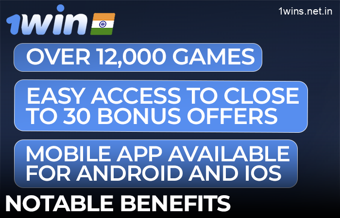 Notable Benefits of 1win for users in India