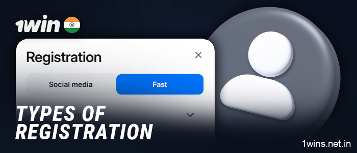 Available types of 1Win account registration